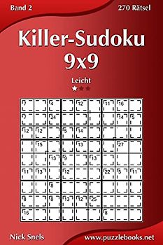 Killer-Sudoku 9x9 - Leicht - Band 2 - 270 Rätsel