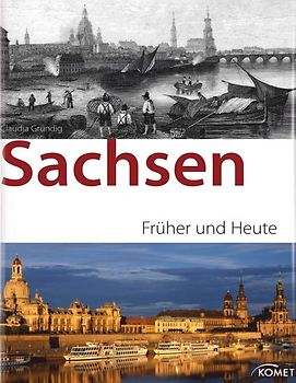 Sachsen - früher und heute