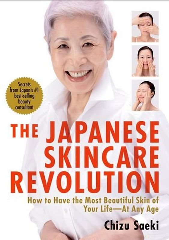 Japanese Skincare Revolution - Saeki, Chizu