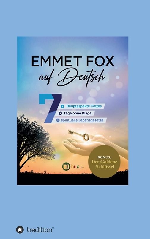 Emmet Fox auf Deutsch