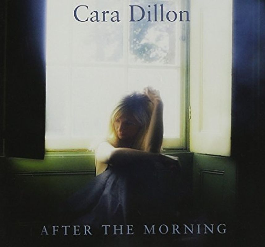 Cara Dillon - After the Morning