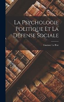 La psychologie politique et la défense sociale