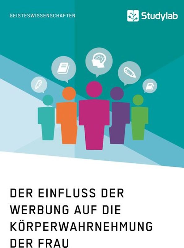 Der Einfluss der Werbung auf die Körperwahrnehmung der Frau