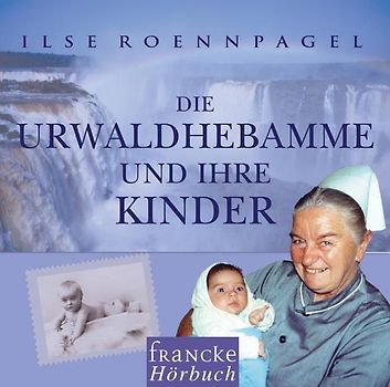 Die Urwaldhebamme und ihre Kinder