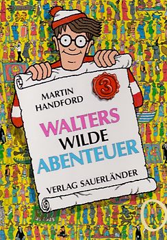 Walters wilde Abenteuer. Ein Walter-Such-und-Finde-Wimmel-Bilder-Buch