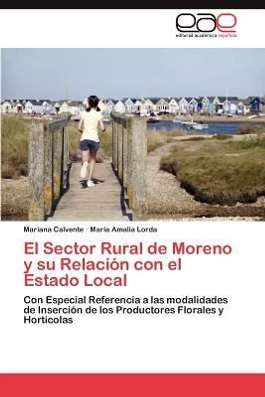El Sector Rural de Moreno y su Relación con el Estado Local