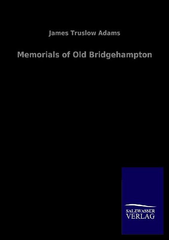 Memorials of Old Bridgehampton