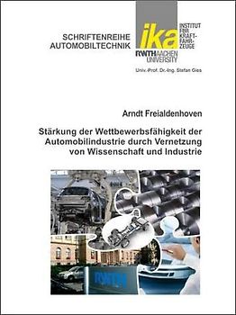 Stärkung der Wettbewerbsfähigkeit der Automobilindustrie durch Vernetzung von Wissenschaft und Industrie