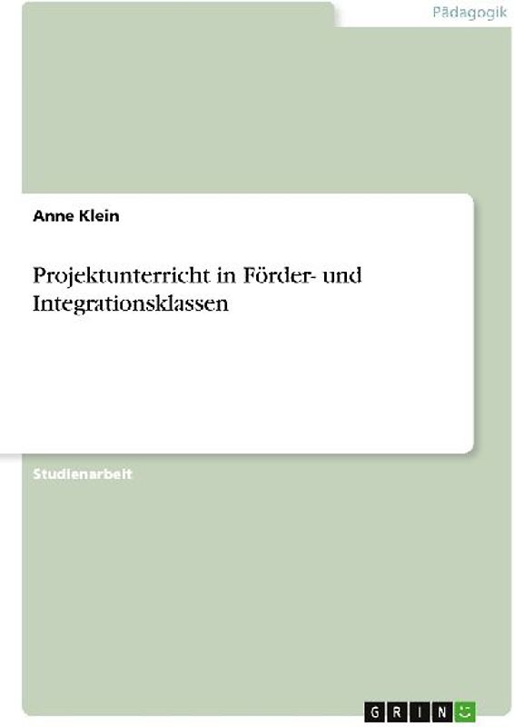 Projektunterricht in Förder- und Integrationsklassen