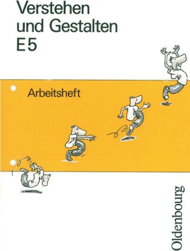 Verstehen und Gestalten. Ausgabe E. Für Nordrhein-Westfalen / Arbeitsbuch für Gymnasien. Arbeitsheft