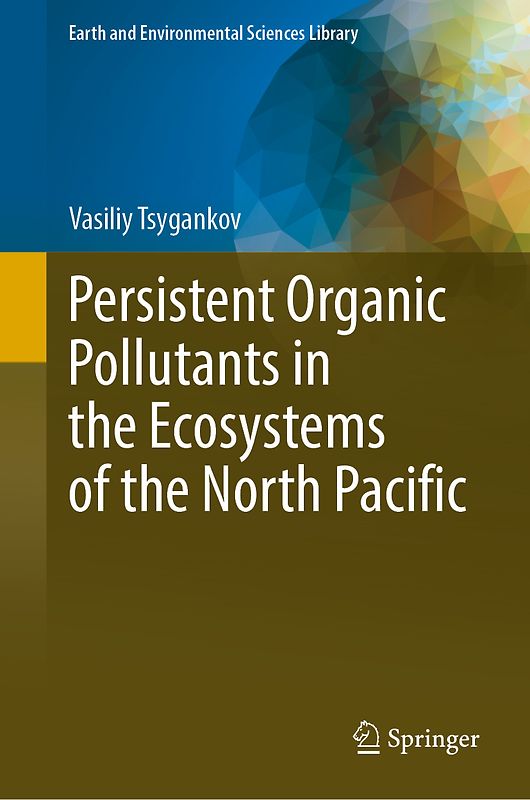 Persistent Organic Pollutants in the Ecosystems of the North Pacific