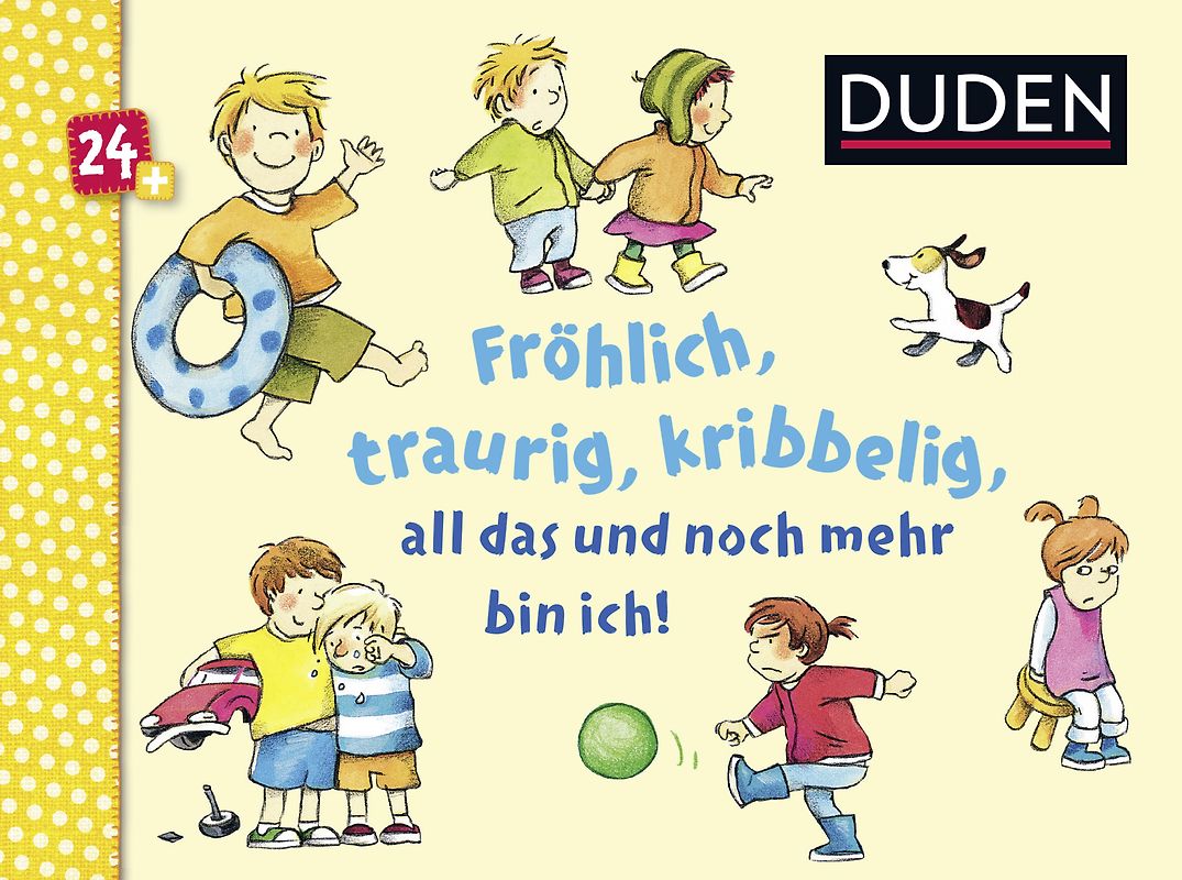 Fröhlich, traurig, kribbelig, all das und noch mehr bin ich!