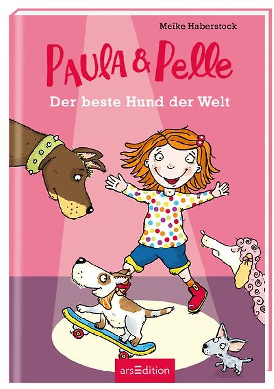 Paula und Pelle - Der beste Hund der Welt