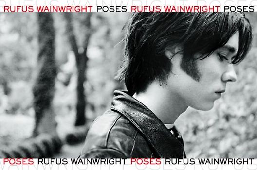 Rufus Wainwright - Poses