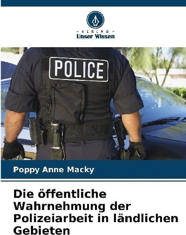 Die öffentliche Wahrnehmung der Polizeiarbeit in ländlichen Gebieten