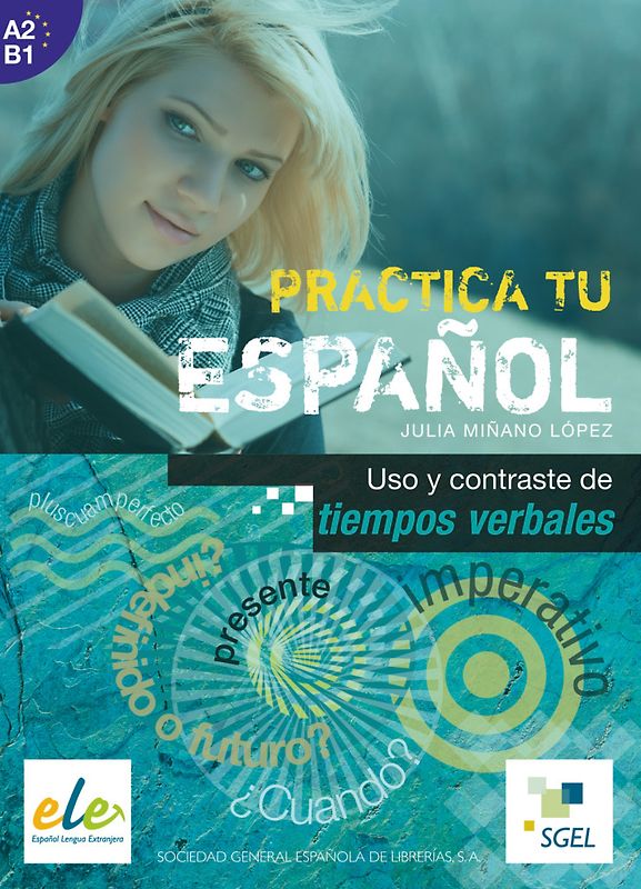 Uso y contraste de tiempos verbales