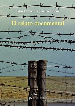 El relato documental : efectos de sentido y modos de recepción