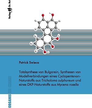 Totalsynthese von Bulgarein, Synthesen von Modellverbindungen eines Cyclopentenon-Naturstoffs aus Tricholoma sulphureum und eines DKP-Naturstoffs aus Mycena rosella