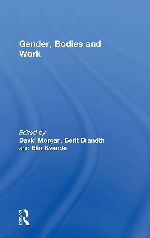 Gender, Bodies and Work