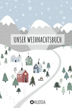 Unser Weihnachtsbuch: Weihnachtsbuch für die ganze Familie.Hochwertiges Design.Familienbuch zum Ausfüllen,Weihnachtsgeschenke für Eltern,Weihachtsbuch ... Geschenke,Jahrbuch Weihnachten