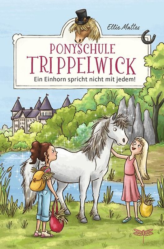 Ponyschule Trippelwick – Ein Einhorn spricht nicht mit jedem