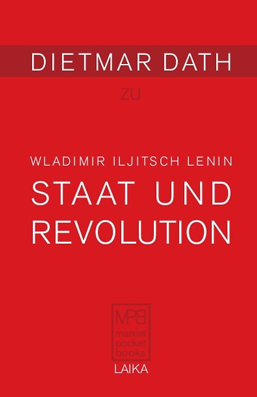 Wladimir Iljitsch Lenin: Staat und Revolution (1917)