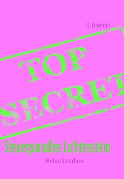 Steuerparadies Lichtenstein. Wohnsitznahme