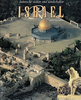 Israel historische Stätten und Landschaften - Annie Sacerdoti [Gebundene Ausgabe]