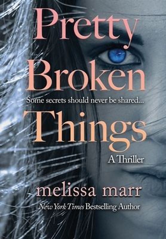 Pretty Broken Things