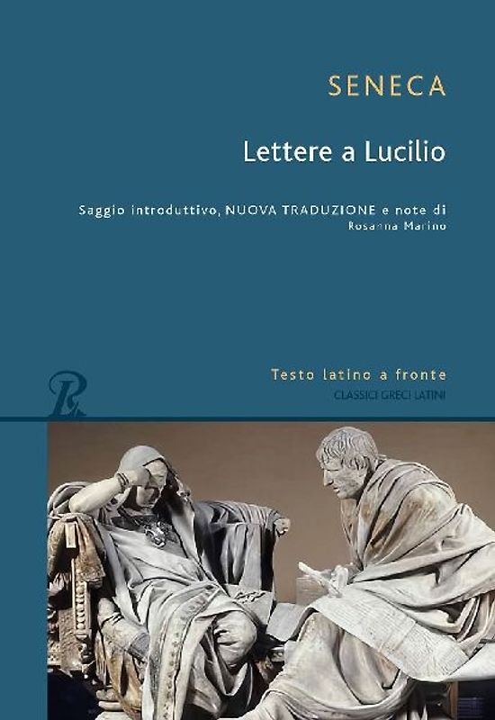 Lettere a Lucilio. Testo latino fronte
