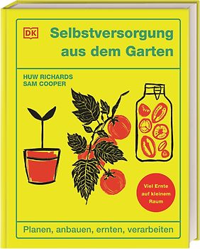 Selbstversorgung aus dem Garten