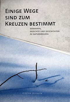 Einige Wege sind zum Kreuzen bestimmt