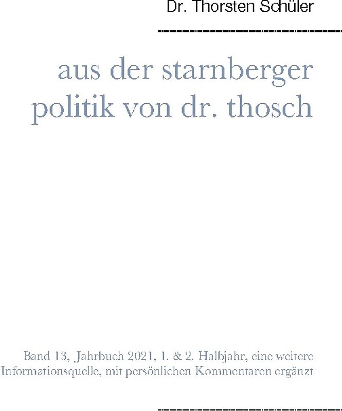 Aus der Starnberger Politik von Dr. Thosch