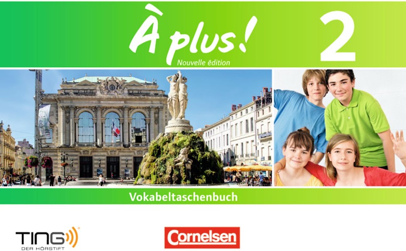 À plus ! - Französisch als 1. und 2. Fremdsprache - Ausgabe 2012 - Band 2