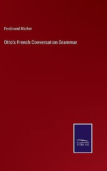 Otto's French Conversation Grammar