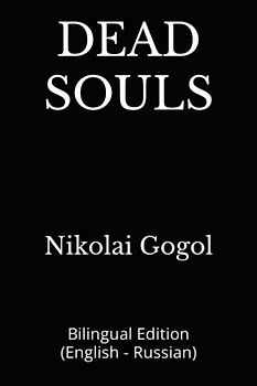 DEAD SOULS: Bilingual Edition (English - Russian)