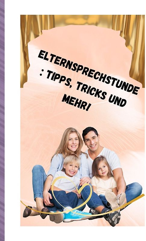 Elternsprechstunde Tipps, Tricks und mehr! komplett)