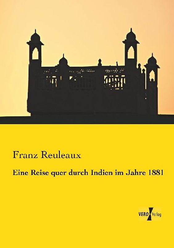 Eine Reise quer durch Indien im Jahre 1881