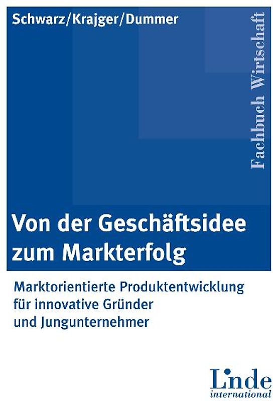 Von der Geschäftsidee zum Markterfolg