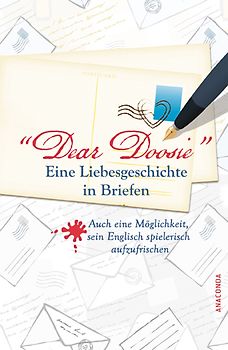 Dear Doosie. Eine Liebesgeschichte in Briefen