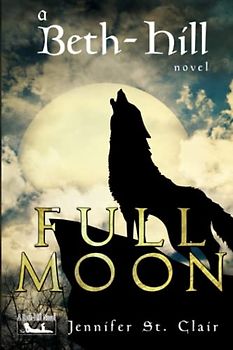 A Beth-Hill Novel: Full Moon
