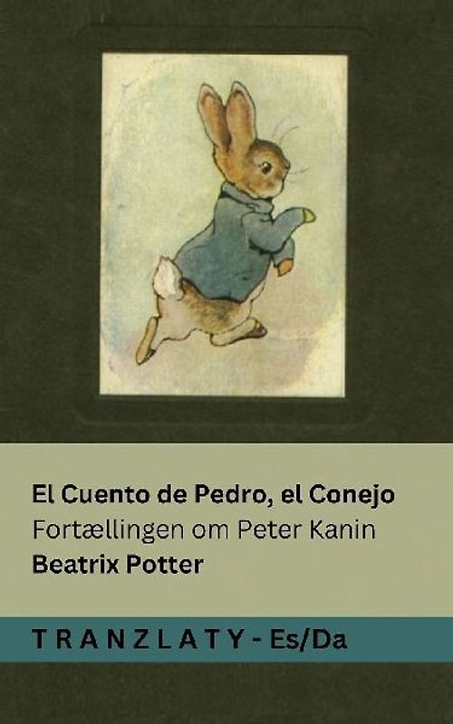 El Cuento de Pedro, el Conejo / Fortællingen om Peter  Kanin