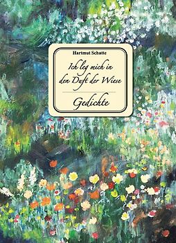 Ich leg mich in den Duft der Wiese