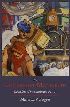 The Communist Manifesto [Manifesto of the Communist Party]