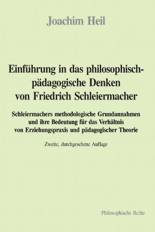 Einführung in das philosophisch-pädagogische Denken von Friedrich Schleiermacher