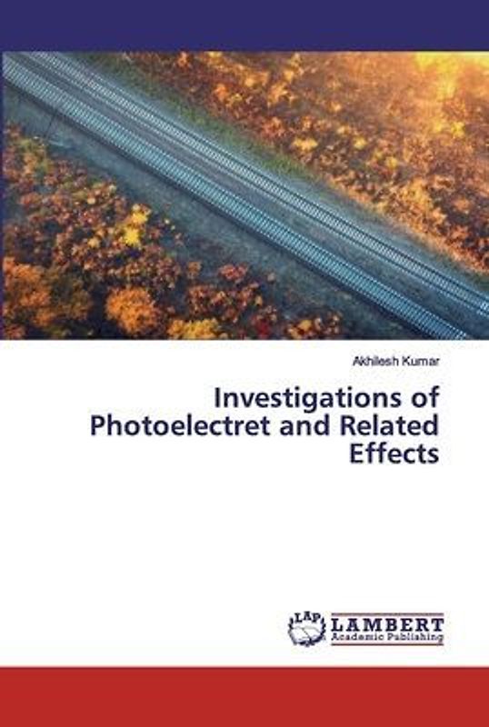 Investigations of Photoelectret and Related Effects