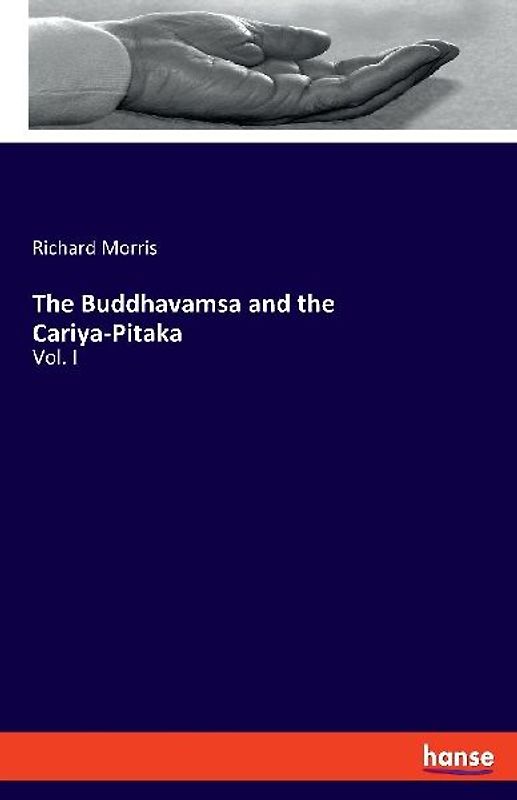 The Buddhavamsa and the Cariya-Pitaka