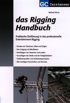 Das Rigging Handbuch. Praktische Einführung in das professionelle Entertainment-Rigging