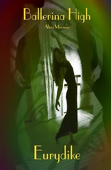 Ballerina High / Eurydike