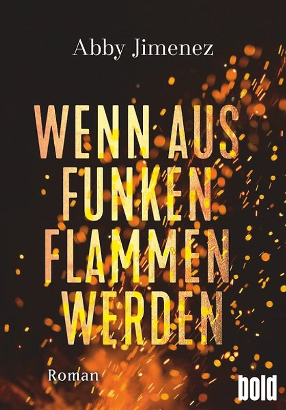Wenn aus Funken Flammen werden